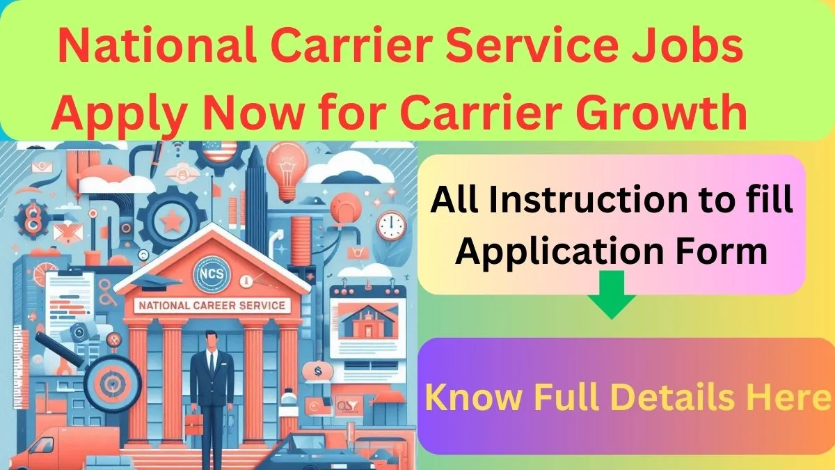 National Carrier Service Jobs Apply Now for Carrier Growth