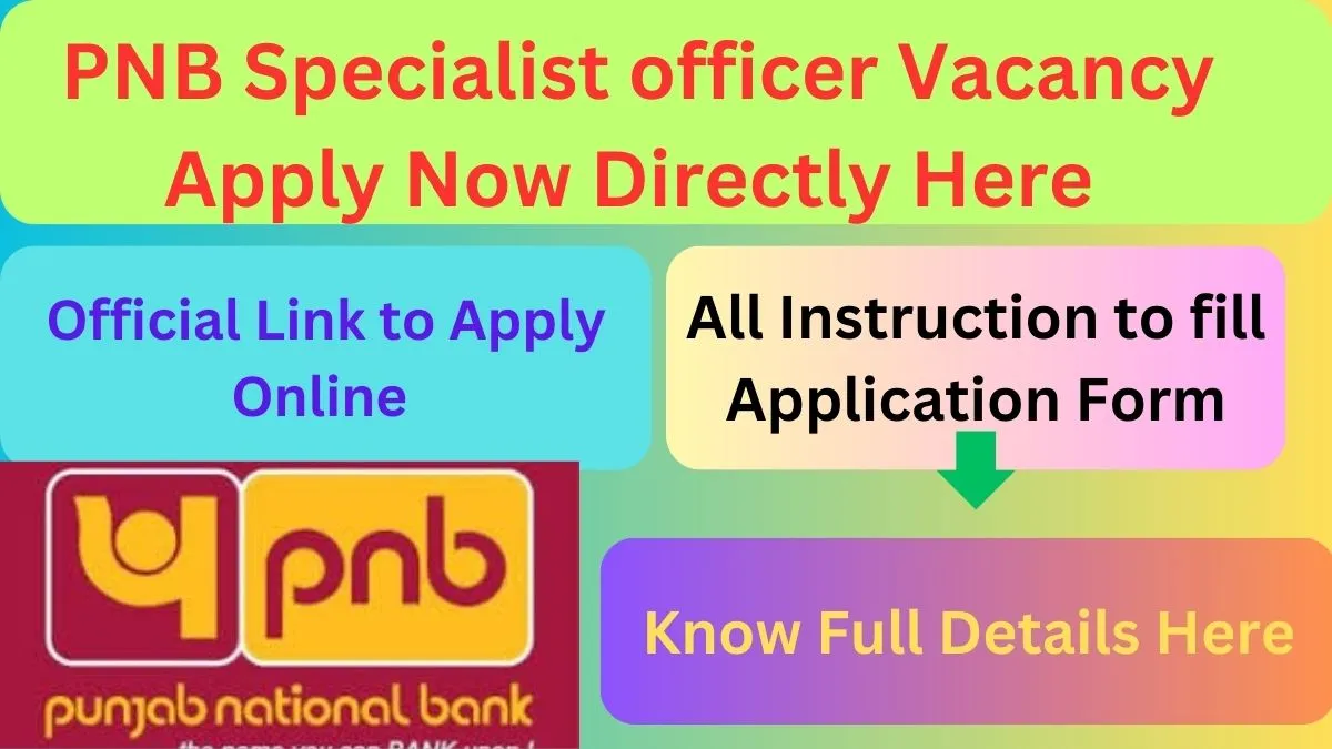 PNB Specialist officer Vacancy Apply Now Directly Here