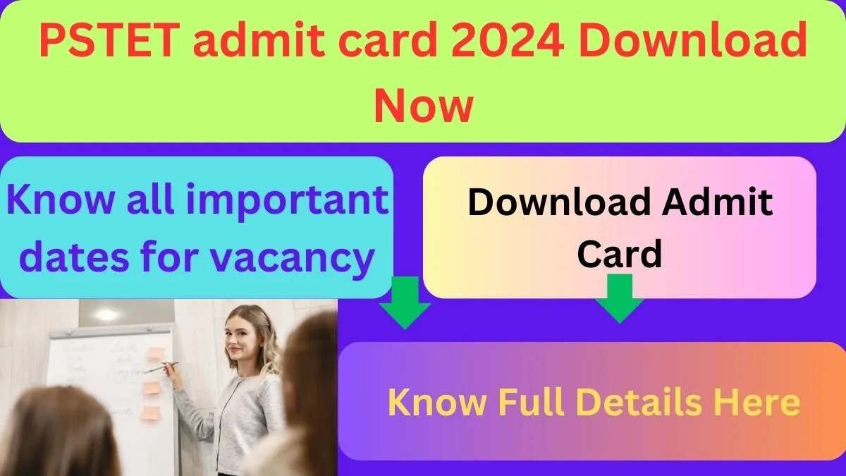 PSTET admit card 2024 download now