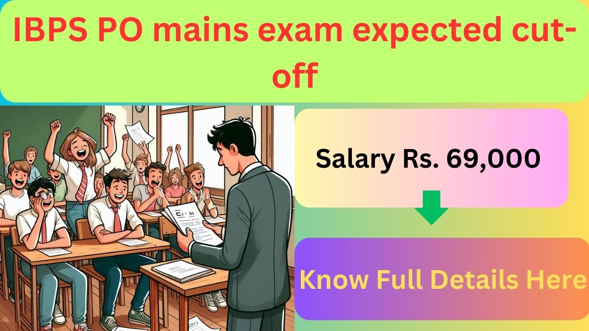 IBPS PO mains exam expected cut off